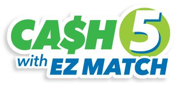 cash 5 with ez match.